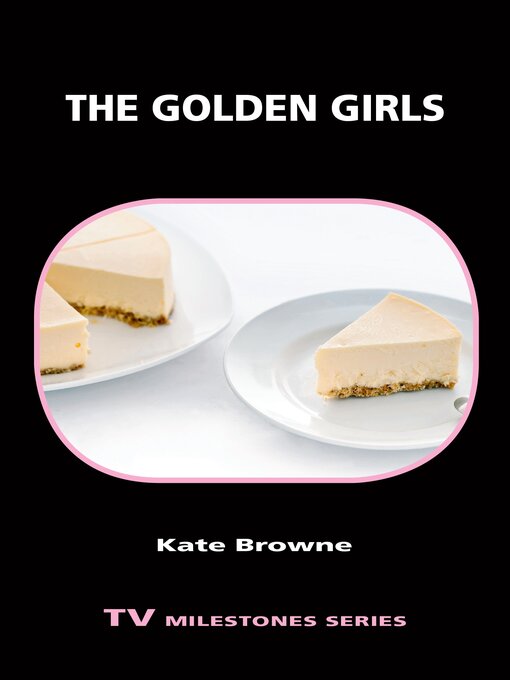 Title details for The Golden Girls by Kate Browne - Available
